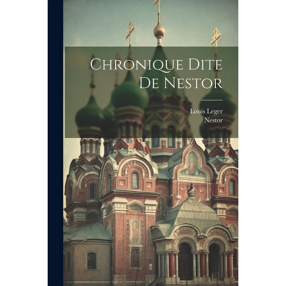 Chronique Dite De Nestor (Paperback)