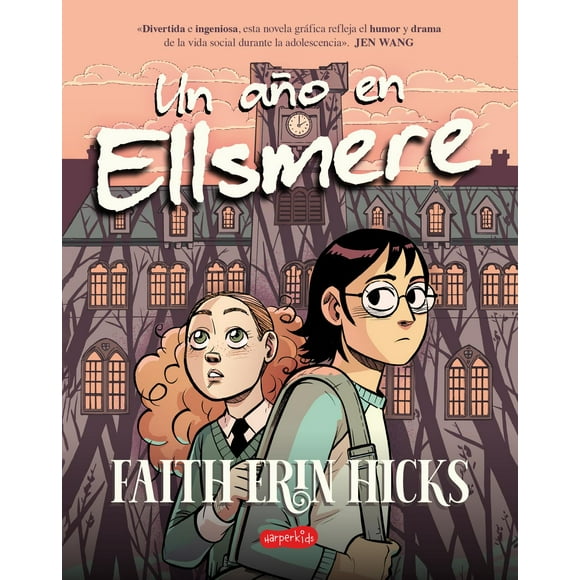 Libro Un Año En Ellsmere Tapa Blanda, Autor Faith Erin Hicks, Editorial Harperkids Iberica