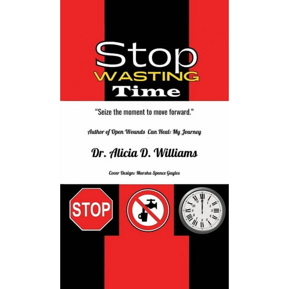 Stop Wasting Time, (Hardcover)