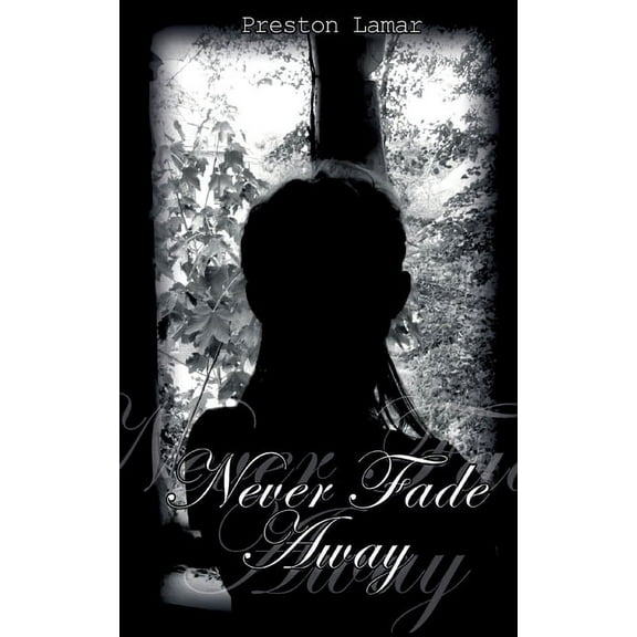Never Fade Away (Paperback)