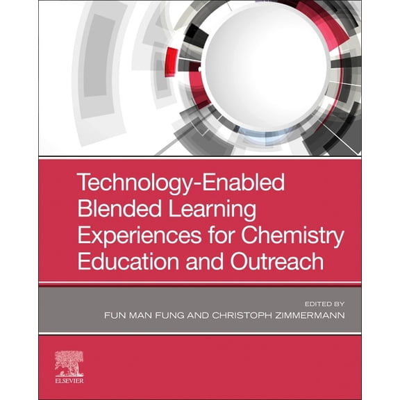 Technology-Enabled Blended Learning Experiences for Chemistry Education and Outreach, (Paperback)
