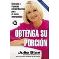 thumbnail image 1 of Pre-Owned Obtenga Su Porcion: Una guia a riquezas extraordinarias para el nuevo inversionista (Spanish Edition) (Paperback) 0425197247 9780425197240, 1 of 1