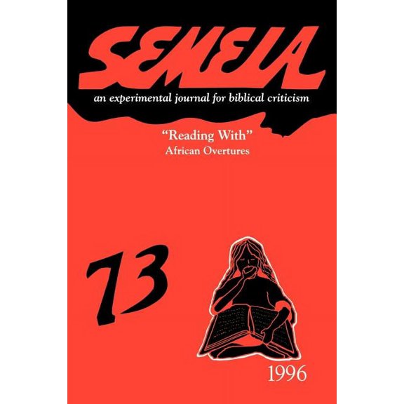 Semeia 73: "Reading With" African Overtures (Paperback)