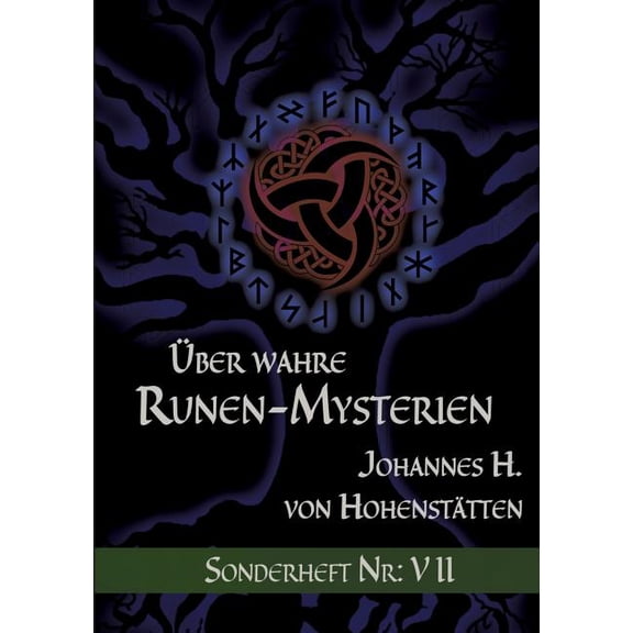 Ãber wahre Runen-Mysterien: Sonderheft Nr: VII, (Paperback)