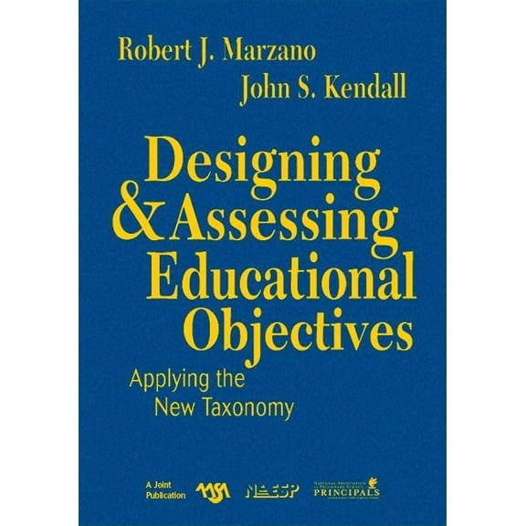Designing & Assessing Educational Objectives: Applying the New Taxonomy, (Hardcover)