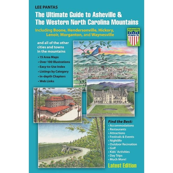 The ultimate guide to asheville & the western north carolina mountains - paperback: 9780991039807