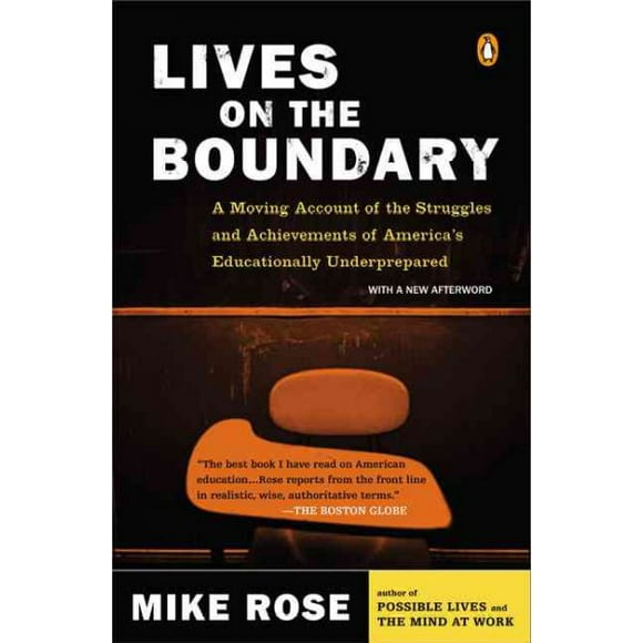 Pre-owned Lives on the Boundary, Paperback by Rose, Mike, ISBN 0143035460, ISBN-13 9780143035466