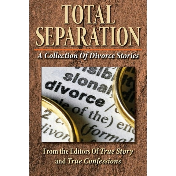 Total Separation-: A Collection of Divorce Stories (Paperback)