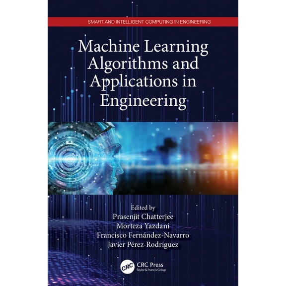 Smart and Intelligent Computing in Engin Machine Learning Algorithms and Applications in Engineering, (Paperback)
