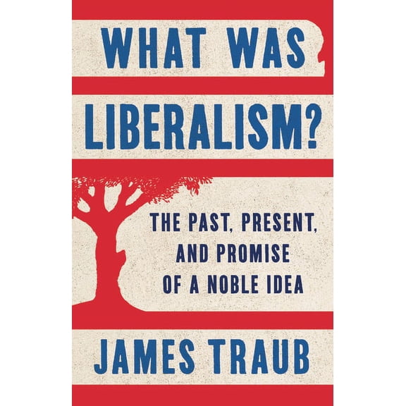 What Was Liberalism?, (Hardcover)