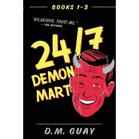 24/7 Demon Mart Collections 24/7 Demon Mart: Books 1-3 Omnibus: Books 1-3 Omnibus, Book 1, (Paperback)