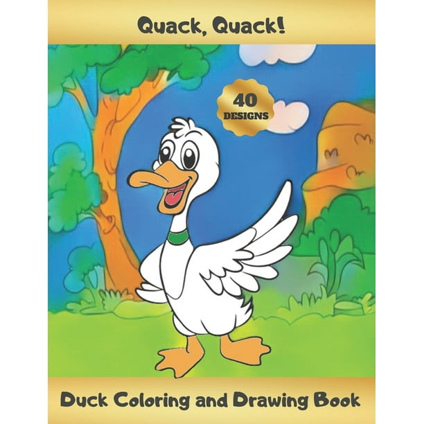 Quack Quack Duck Coloring And Drawing Book Activity Book For Kids Ages 4 8 Learn To Draw Cute Ducklings Creative Gifts Christmas Birthday Walmart Com