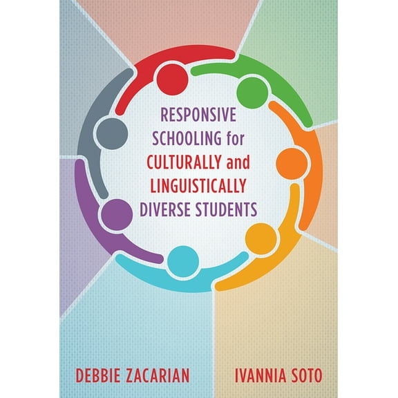 Responsive Schooling for Culturally and Linguistically Diverse Students, (Paperback)