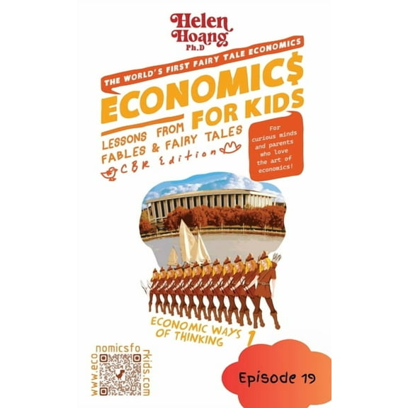 Economics for Kids Economics for Kids: Economic Ways of Thinking 1 - Lessons from Fables & Fairy Tales, (Paperback)