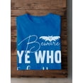 thumbnail image 3 of Beware Ye Who Enter Here T-Shirt Men -Image by Shutterstock, Male Large, 3 of 4
