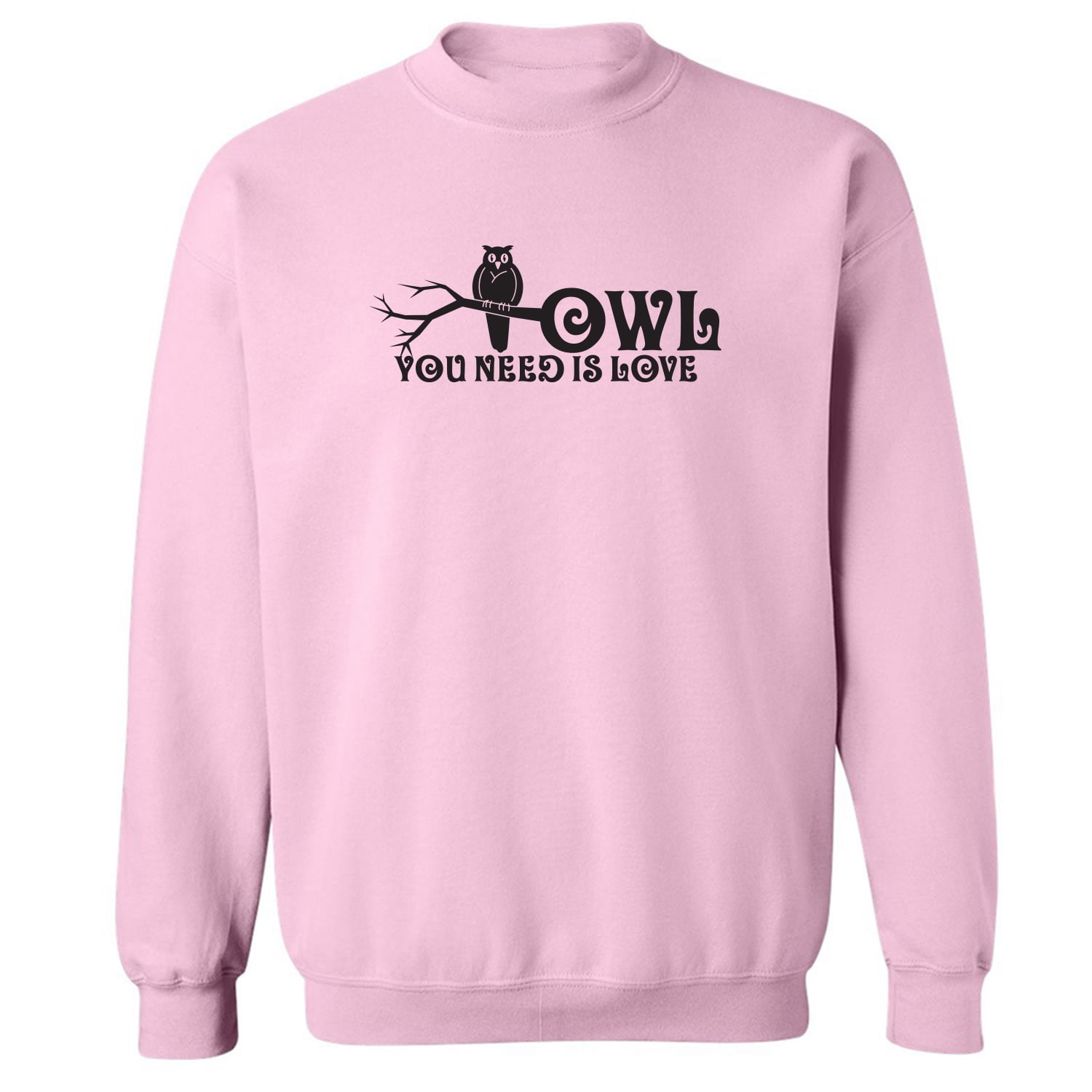 Owl You Need is Love Crewneck Sweatshirt 