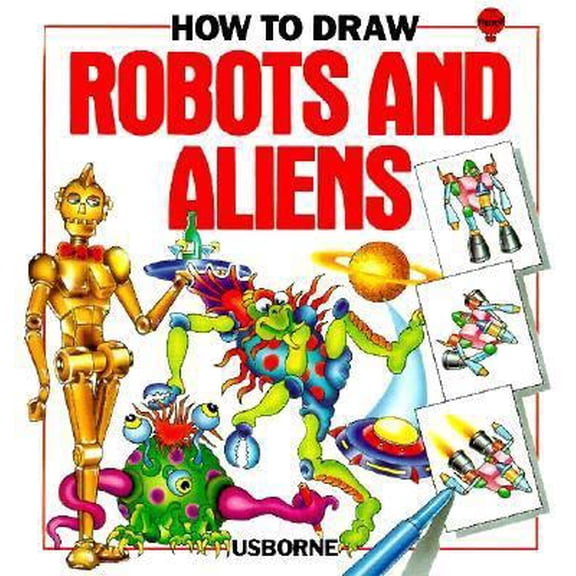 Pre-Owned How to Draw Robots and Aliens (Unknown) 0881105384 9780881105384