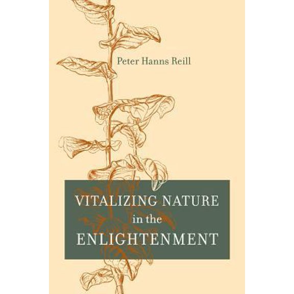 Pre-Owned Vitalizing Nature in the Enlightenment (Hardcover) 0520241355 9780520241350