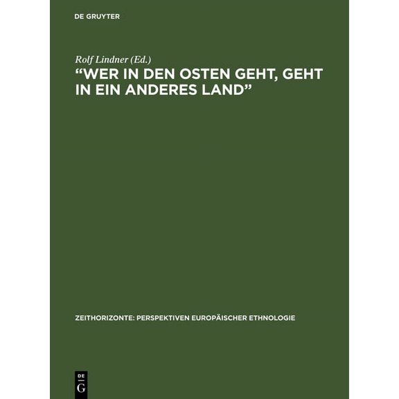 Zeithorizonte: Perspektiven EuropÃ¤ischer "Wer in den Osten geht, geht in ein anderes Land", Book 6, (Hardcover)