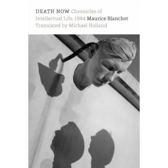 Death Now: Chronicles of Intellectual Life, 1944 (Paperback)