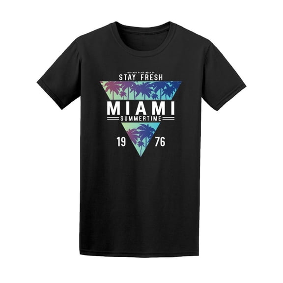 Stay Fresh Miami Summertime Tee Men's -Image by Shutterstock