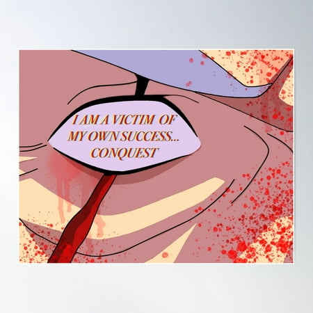 Conquest: Invincible - “I Am A Victim Of My Own Success” Poster Wall Art, Modern Wall Decor For Living Room Bedroom, 12x18 UNFRAMED