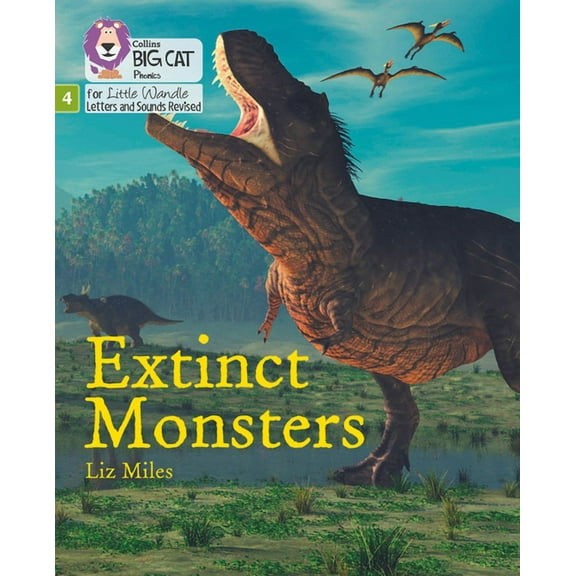 Big Cat Phonics for Little Wandle Letter Big Cat Phonics for Little Wandle Letters and Sounds Revised - Extinct Monsters: Phase 4, (Paperback)
