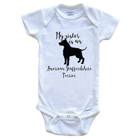 

My Sister Is An American Staffordshire Terrier cute Dog Baby Bodysuit - AmStaff One Piece Baby Bodysuit 6-9 Months White