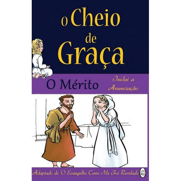 O Cheio de Graça: O Mérito. (Series #2) (Paperback)