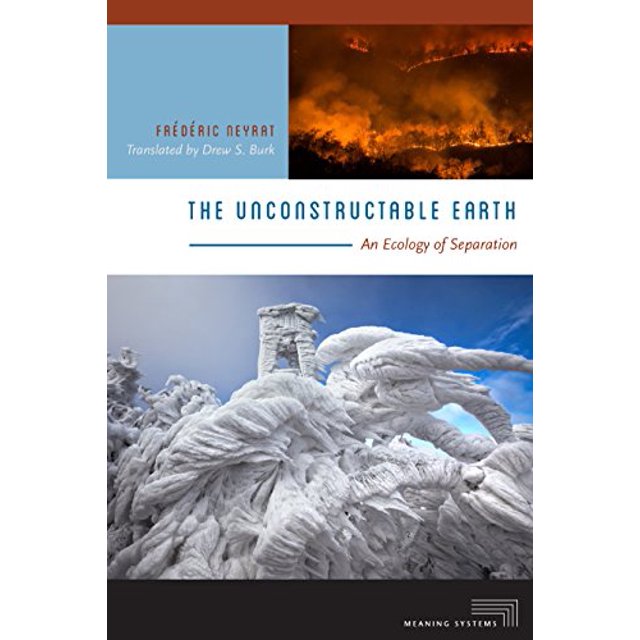 La Terre Inconstructible, une Écologie de Séparation (Signifiant des Systèmes)