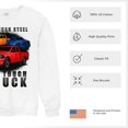 thumbnail image 6 of American Steel Tough Truck Sweatshirt Offroad Pickup 4x4 USA Power Crewneck, 6 of 7