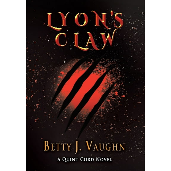 Quint Cord Novel Lyon's Claw: A Quint Cord Novel, Book 3, (Hardcover)