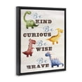 thumbnail image 3 of Stupell Industries Kind Curious Wise Dinosaurs Quotes and Sayings Painting Black Floater Framed Canvas Art Print Wall Art, 17 x 21, 3 of 9