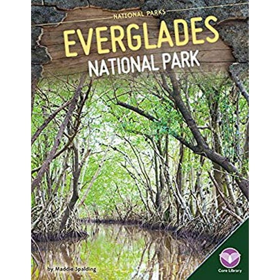 Pre-Owned Everglades National Park (Library Binding) 9781680784718