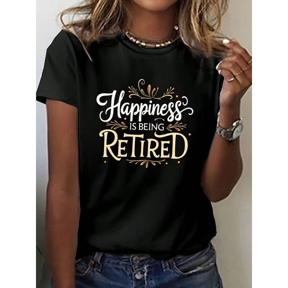 Women's Retirement Gift T-Shirt Happiness Is Being Retired Green Top With Elegant Script Lettering