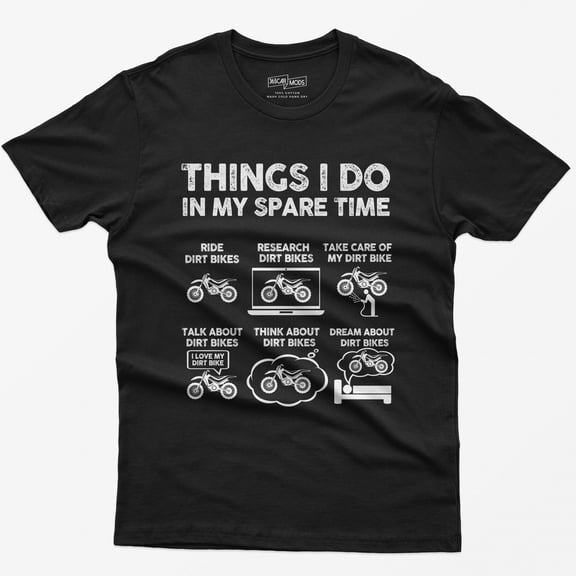 Funny Dirt Bike T-Shirt: Things I Do In My Spare Time