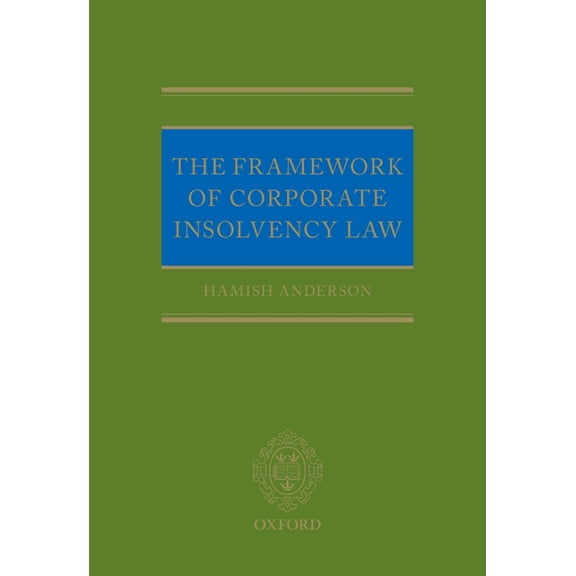 The Framework of Corporate Insolvency Law, (Hardcover)