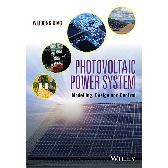 Photovoltaic Power System: Modeling, Design, and Control, (Hardcover)