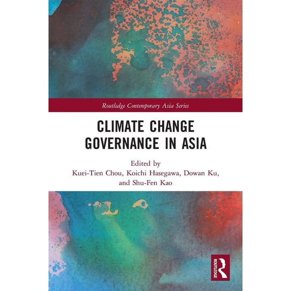 Routledge Contemporary Asia Climate Change Governance in Asia, (Paperback)