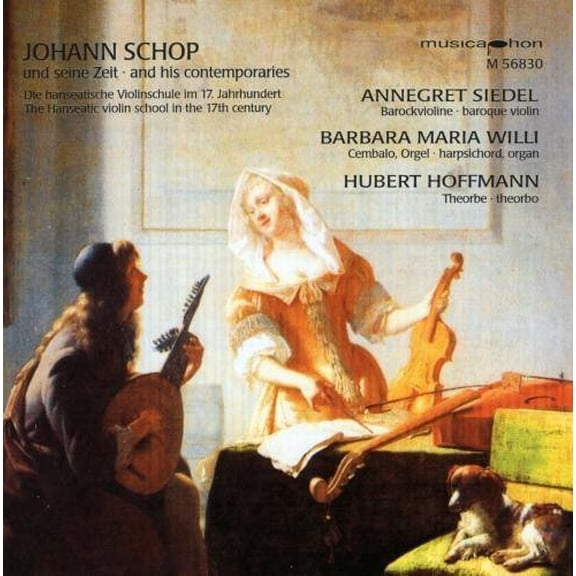 Schop / Siedel / Willi / Hoffman - Johann Schop & His Contemporaries - Music & Performance - CD