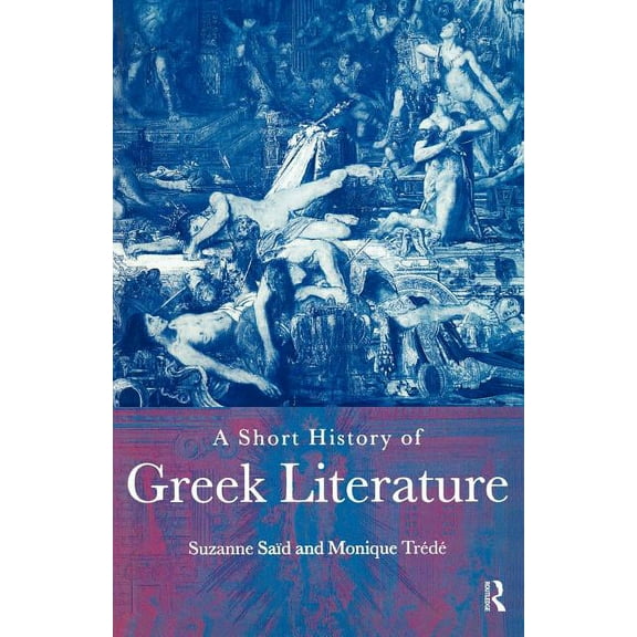 A Short History of Greek Literature, (Paperback)