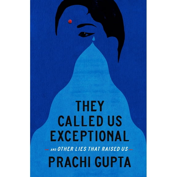 Pre-Owned They Called Us Exceptional: And Other Lies That Raised Us (Hardcover) 0593442989 9780593442982