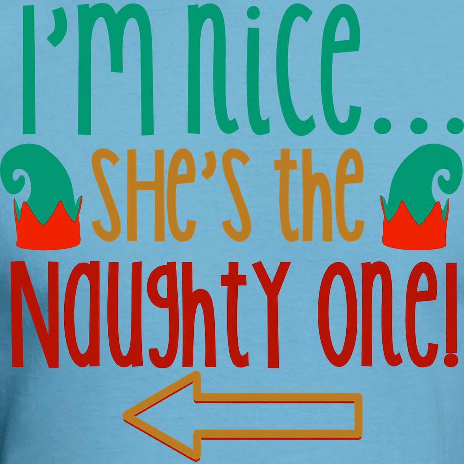 CafePress - Im Nice She's Naughty Elf Ha T Shirt - Fitted T-Shirt, Vintage Fit Soft Cotton Tee
