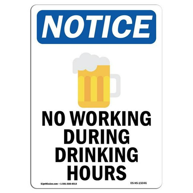 SignMission OS-NS-A-1218-V-15046 12 x 18 in. OSHA Notice Sign - No Working During