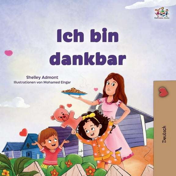 German Bedtime Collection I am Thankful (German Book for Children), (Paperback)