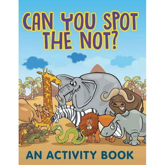 Can You Spot the Not? (An Activity Book), (Paperback)