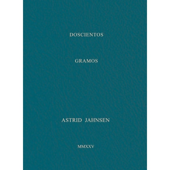 Astrid Jahnsen: 200 Grams, (Hardcover)