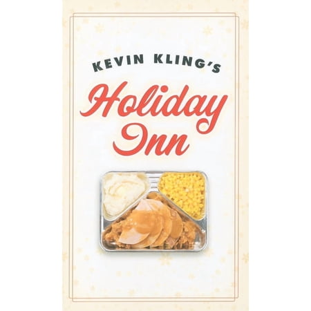Kevin Kling's Holiday Inn, (Hardcover)