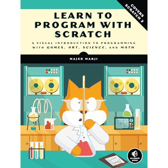 Pre-Owned Learn to Program with Scratch: A Visual Introduction to Programming with Games, Art, Science, and Math (Paperback) 1593275439 9781593275433