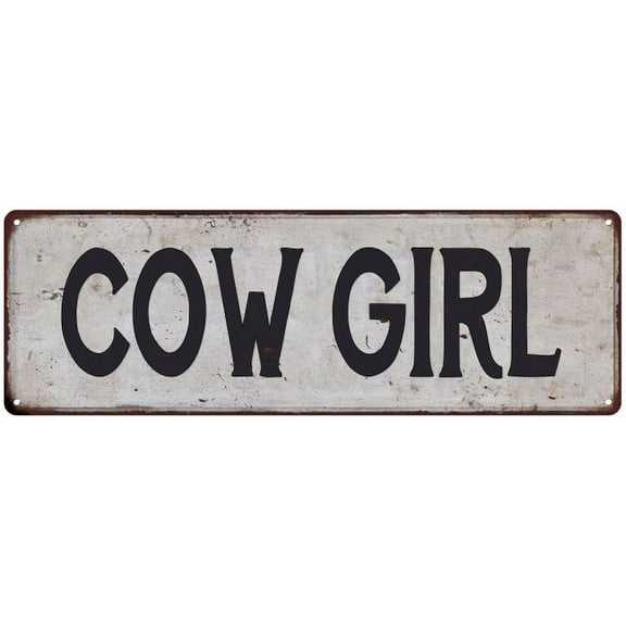 COW GIRL Vintage Look Rustic 6x18 Metal Sign Chic Retro 106180035028